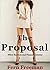 The Proposal: A Billionaire Boss Menage Erotica
