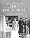 Behind the Throne...