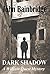 Dark Shadow (William Quest #3)