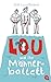 Lou und ihr Männerballett (German Edition)