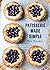 Patisserie Made Simple: Fro...