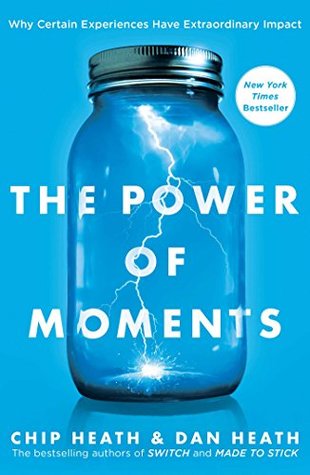 The Power of Moments: Why Certain Moments Have Extraordinary Impact