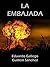 LA EMBAJADA