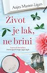 Život je lak, ne ...