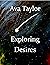 Exploring Desires