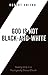 God is Not Black-and-White by Robert Snitko