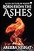 Born from the Ashes