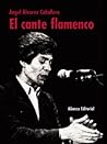 El Cante Flamenco