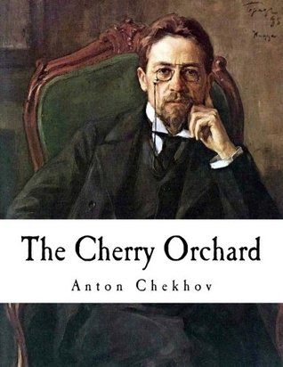 The Cherry Orchard: A Comedy in Four Acts