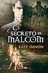 El secreto de Malcom by Kate Danon