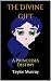 The Divine Gift: A Princess...