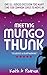 Meeting Mungo Thunk