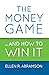 The Money Game... and How t...
