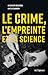 Le crime, l'empreinte et la science