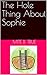 The Hole Thing About Sophie (Mite B. True Books Book 2)