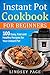 Instant Pot Cookbook for Be...