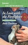 In Love with the Firefighter by Amie Denman
