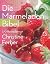 Die Marmeladen-Bibel by Christine Ferber