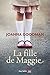 La fille de Maggie by Joanna Goodman