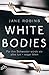 White Bodies: Thriller (German Edition)
