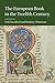 The European Book in the Twelfth Century (Cambridge Studies in Medieval Literature 101)