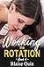 Working the Rotation #4 (Pe...