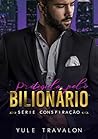 Protegida pelo Bilionário (Portuguese Edition)