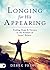 Longing for His Appearing by Derek Prince