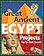 Great Ancient Egypt Projects: You Can Build Yourself (Build It Yourself)