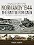 Normandy 1944: The Battle f...
