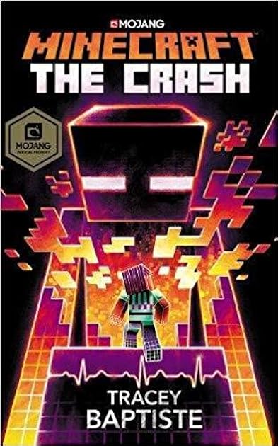 Minecraft: The Crash: (The Second Official Minecraft Novel) (Official Minecraft Novel 2)