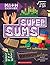 Super Sums: Addition, Subtraction, Multiplication, and Division (Math Everywhere)