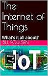 The Internet of Things by Bill Poulsen