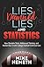 Lies, Damned Lies and Statistics: How Obsolete Stats, Hidebound Thinking, and Human Bias Create College Football Controversies