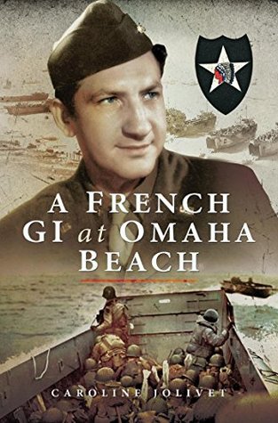 A French GI at Omaha Beach (Kindle Edition)
