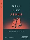 Walk Like Jesus: Who He Calls Us to Be (Like Jesus Series) Walk Like Jesus: Who He Calls Us to Be (Like Jesus Series)