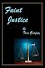 Faint Justice by Tom Gnagey Faint Justice by Tom Gnagey
