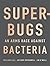 Superbugs: An Arms Race Aga...
