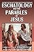 Eschatology and the Parables of Jesus by David  Duncan