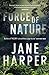 Force of Nature (Aaron Falk #2) by Jane Harper