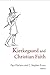 Kierkegaard and Christian Faith
