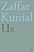 Us by Zaffar Kunial