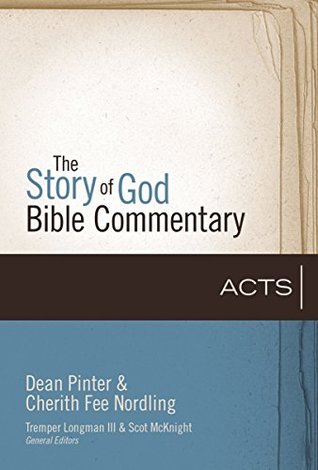 Acts (The Story of God Bible Commentary Book 5)