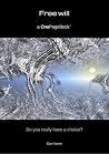 Free will: Do you really have a choice? (OnePageBook Book 3) Free will: Do you really have a choice? (OnePageBook Book 3)