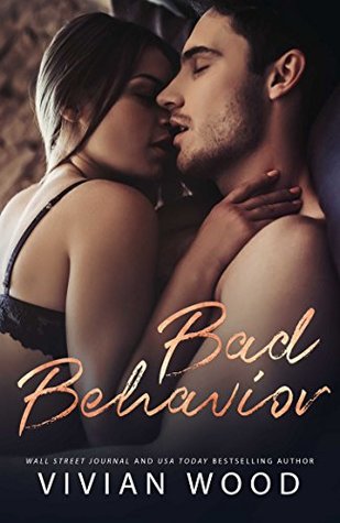 Bad Behavior (Bad Behavior, #1)
