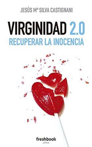 Virginidad 2.0 (Spanish Edition)
