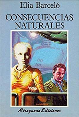 Portada de Consecuencias naturales, de Elia Barceló