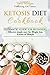 KETOSIS diet COOKBOOK: SYSTEMATIC GUIDE FOR BEGINNERS, effective simple start for weight loss, ketosis of lifestyle, Full guide, tips and tricks, new release