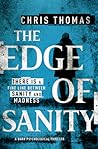 The Edge Of Sanity by Chris  Thomas