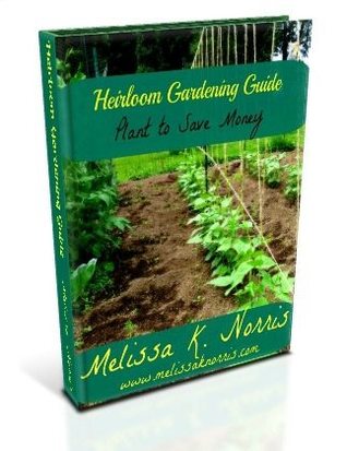 Heirloom Gardening Guide
